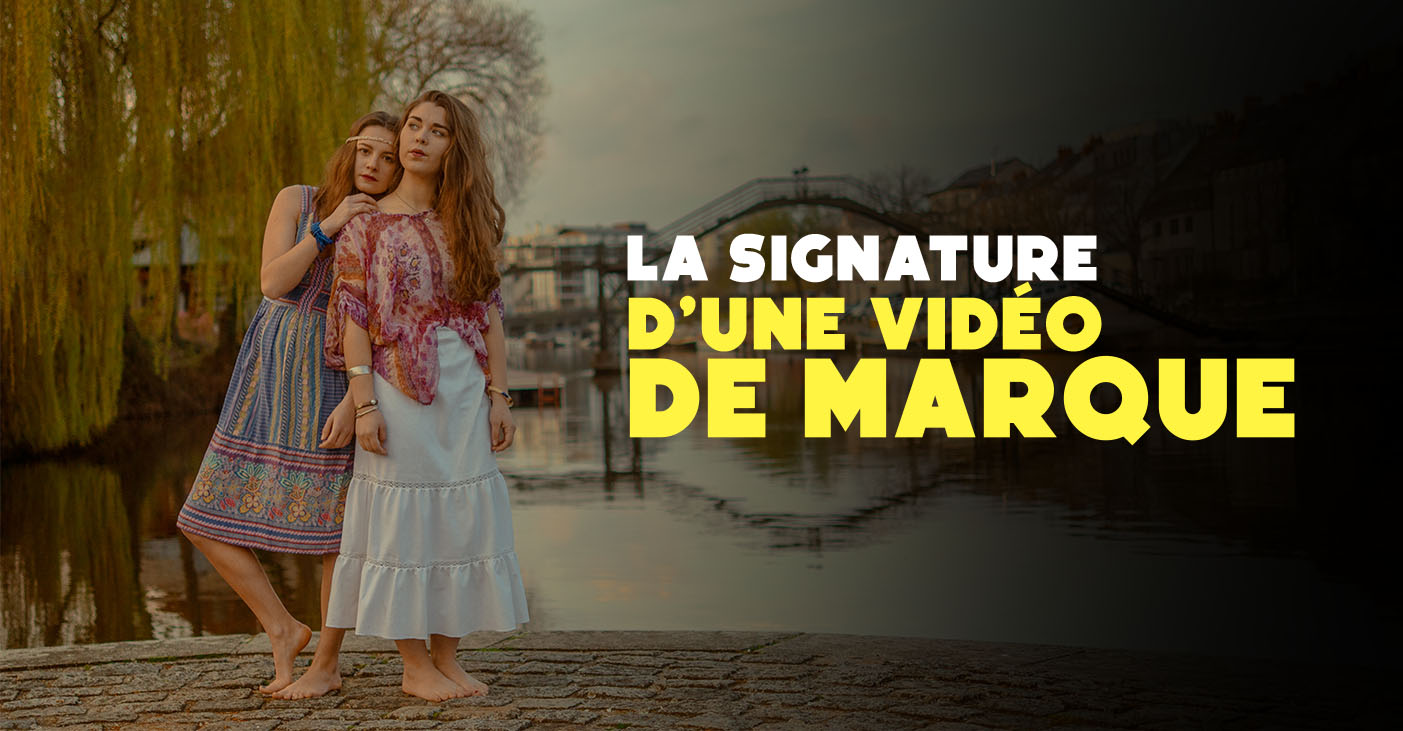 La signature d'une vidéo de marque